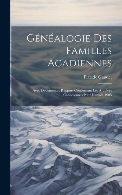 Généalogie Des Familles Acadiennes