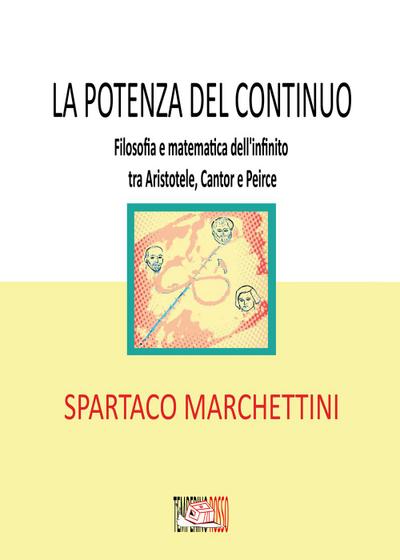 Marchettini, S: Potenza del continuo. Filosofia e matematica