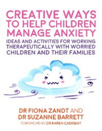 Creative Ways to Help Children Manage Anxiety