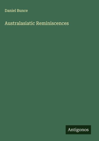 Australasiatic Reminiscences
