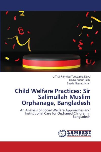 Child Welfare Practices: Sir Salimullah Muslim Orphanage, Bangladesh