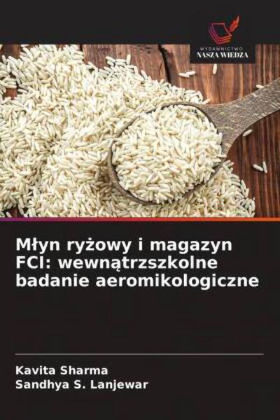 M¿yn ry¿owy i magazyn FCI: wewn¿trzszkolne badanie aeromikologiczne