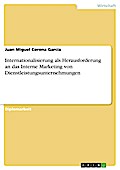 Internationalisierung als Herausforderung an das Interne Marketing von Dienstleistungsunternehmungen