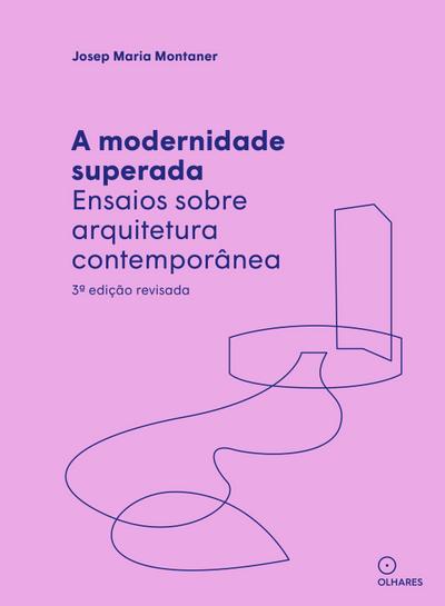A modernidade superada