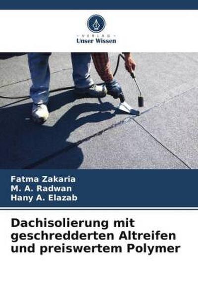 Dachisolierung mit geschredderten Altreifen und preiswertem Polymer