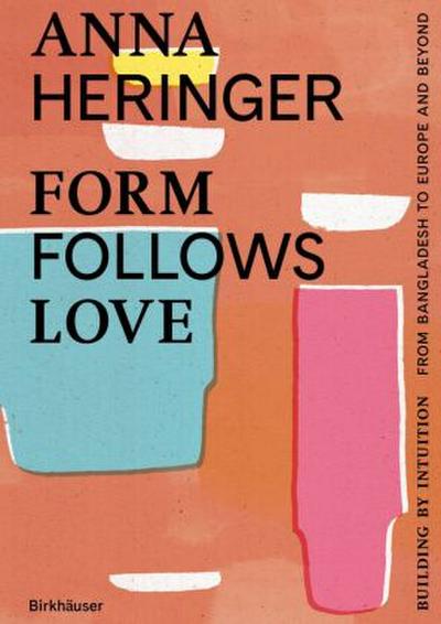 Form Follows Love (English edition)