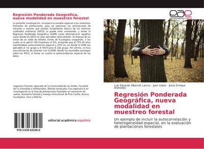 Regresión Ponderada Geográfica, nueva modalidad en muestreo forestal