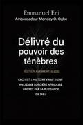 Délivré du pouvoir des ténèbres - Édition augmentée 2025