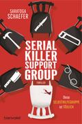 Serial Killer Support Group - Diese Selbsthilfegruppe ist tödlich