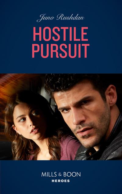 Hostile Pursuit (Mills & Boon Heroes) (A Hard Core Justice Thriller, Book 1)