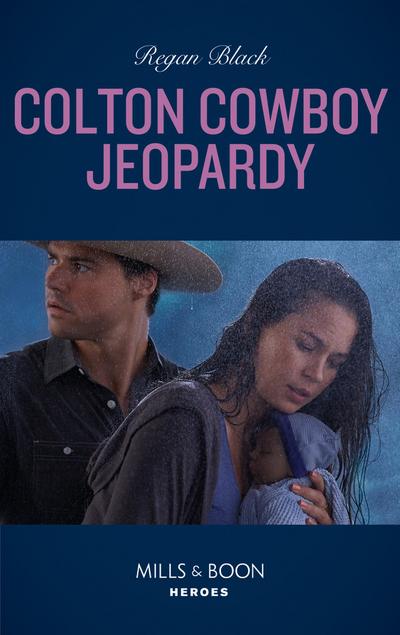 Colton Cowboy Jeopardy (Mills & Boon Heroes) (The Coltons of Mustang Valley, Book 8)