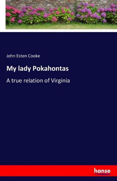 My lady Pokahontas