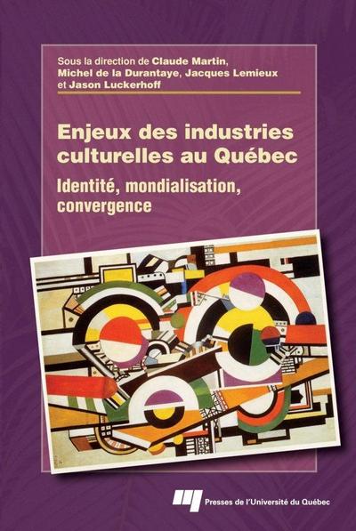 Enjeux des industries culturelles au Quebec