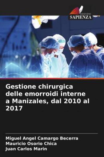 Gestione chirurgica delle emorroidi interne a Manizales, dal 2010 al 2017