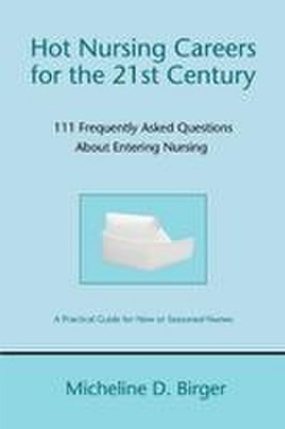 Hot Nursing Careers for the 21st Century