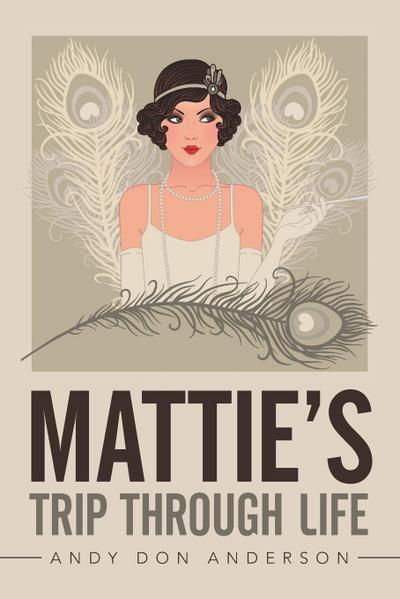 Mattie’s Trip Through Life