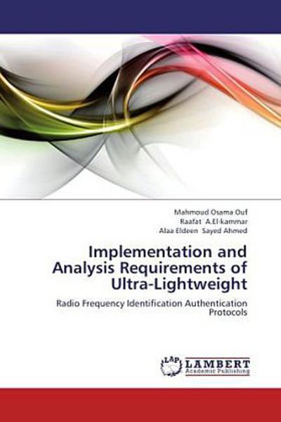 Implementation and Analysis Requirements of Ultra-Lightweight