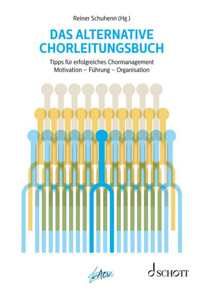 Das alternative Chorleitungsbuch
