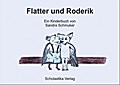 Flatter und Roderik