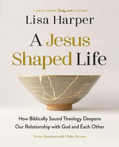 A Jesus-Shaped Life Bible Study Guide Plus Streaming Video