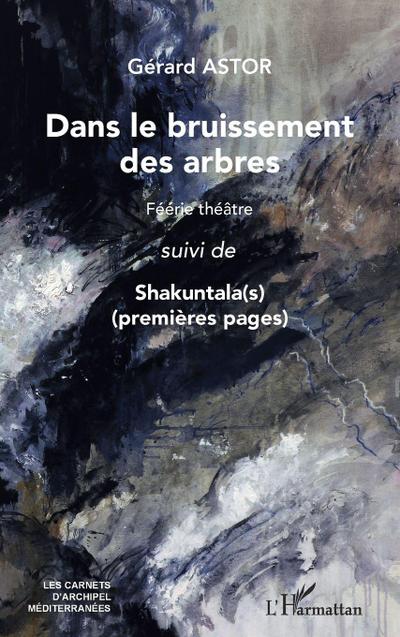 Dans le bruissement des arbres