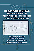 Electrochemical Techniques in Corrosion Science and Engineering