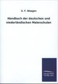 Handbuch der deutschen und niederlÃ¤ndischen Malerschulen