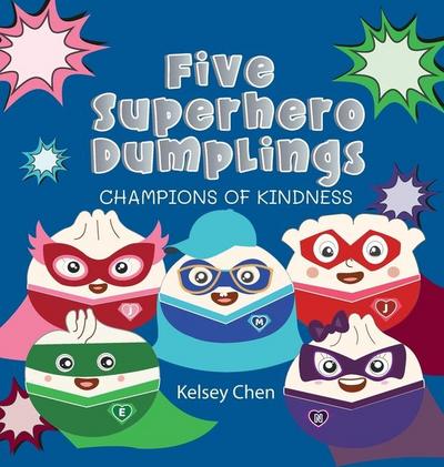 Five Superhero Dumplings Champions of Kindness