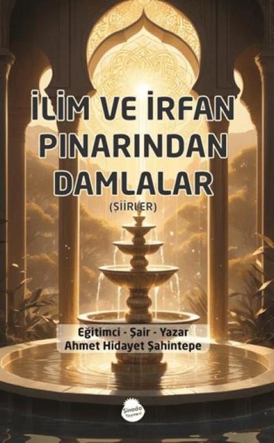 Ilim ve Irfan Pinarindan Damlalar