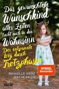 Das gewünschteste Wunschkind aller Zeiten treibt m