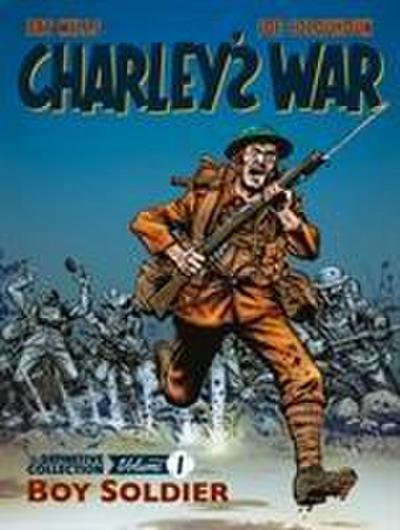 Charley’s War: The Definitive Collection, Volume One
