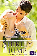 Boss Courted Trouble
