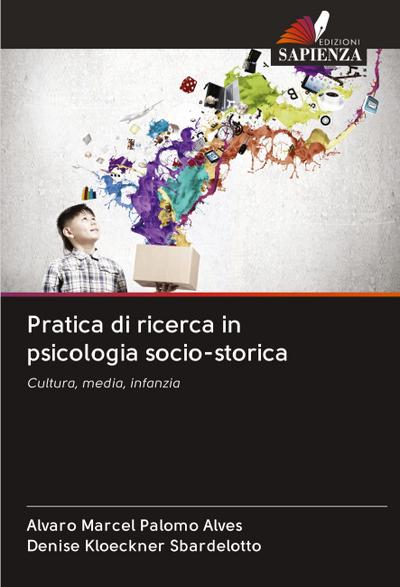 Pratica di ricerca in psicologia socio-storica