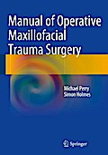 Manual of Operative Maxillofacial Trauma Surgery