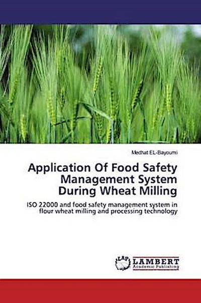 Application Of Food Safety Management System During Wheat Milling