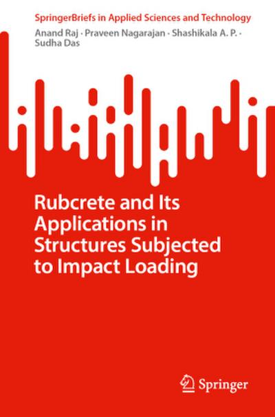 Rubcrete and Its Applications in Structures Subjected to Impact Loading