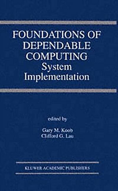 Foundations of Dependable Computing