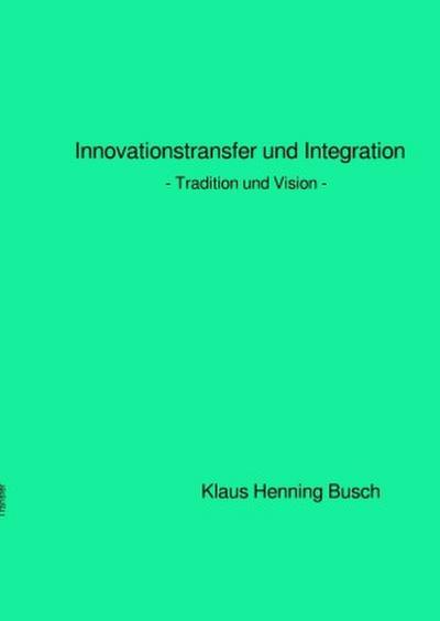 Innovationstransfer und Integration