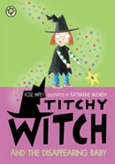 Titchy Witch And The Disappearing Baby
