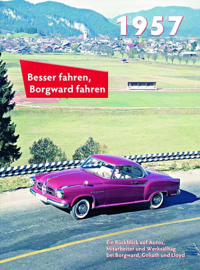 Besser fahren, Borgward fahren 1957
