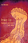 Power For: Feminism and Christ’s Self-Giving