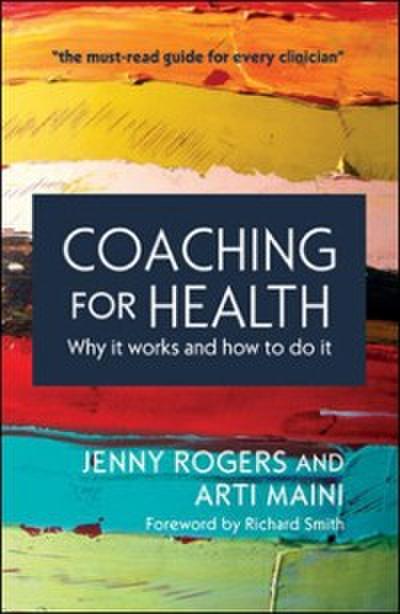 Coaching for Health: Why It Works and How to Do It