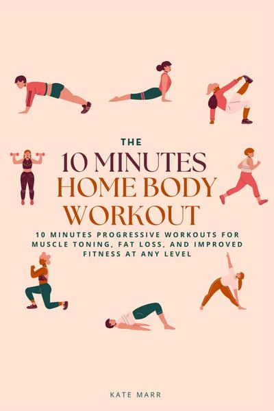 The 10 Minutes Home Body Workout