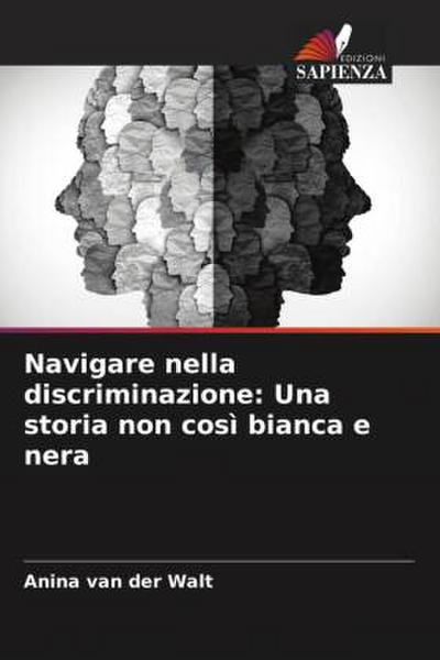 Navigare nella discriminazione: Una storia non così bianca e nera