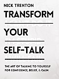 Transform Your Self-Talk