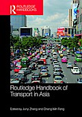 Routledge Handbook of Transport in Asia