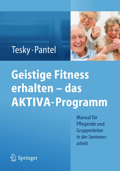 Geistige Fitness erhalten ¿ das AKTIVA-Programm
