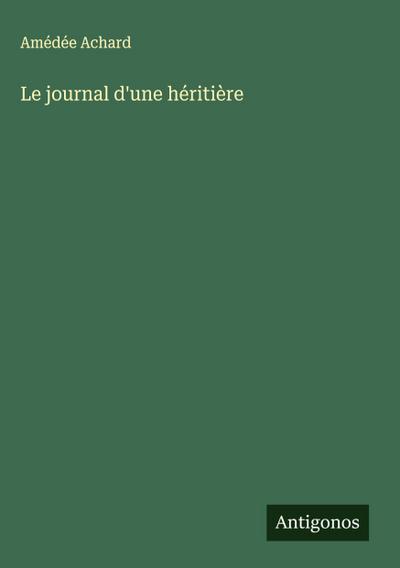 Le journal d’une héritière