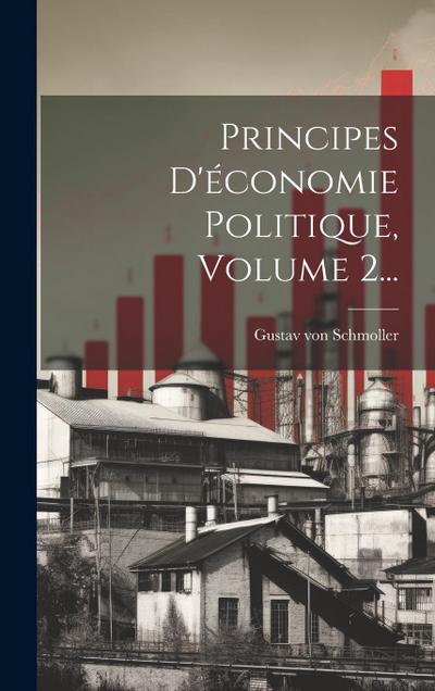 Principes D’économie Politique, Volume 2...