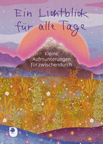 Ein Lichtblick für alle Tage